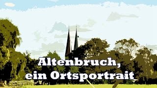 ALTENBRUCH ein Ortsportrait DemoVideo [upl. by Ensign896]