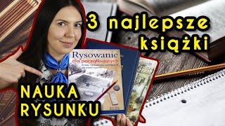 3 najlepsze książki do NAUKI RYSUNKU [upl. by Pilif]