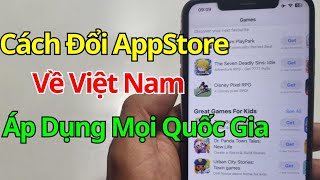 Cách chuyển Vùng App Store về Việt Nam  Áp dụng Mọi Quốc gia [upl. by Raynah]