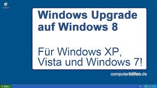 Windows 8 Update  Von Win XP Vista und 7 zu Windows 8 [upl. by Ahsekel]