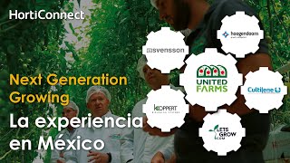 KeyVisions La Experiencia en Mexico  The Experience in Mexico Next Generation Growing [upl. by Libys]