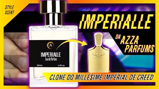 IMPERIALLE DA AZZA PARFUMS  Contratipo do Millésime Impérial de Creed [upl. by Herson]