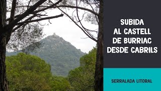 Subida al Castell de Burriac desde Cabrils  Maresme [upl. by Arriek]