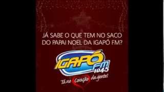 Promoção  O que tem no saco do Papai Noel da Igapó FM [upl. by Ade915]