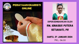 MISA SABTU 27 JANUARI 2024  PEKAN BIASA III  Pk 0630 WIB [upl. by Whitehouse373]