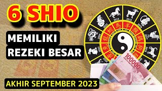 SHIO MEMILIKI REZEKI BESAR AKHIR SEPTEMBER 2023 [upl. by Enail]