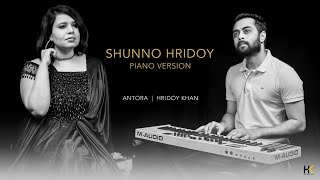 Shunno Hridoy  Piano Version  Hridoy Khan  Antora Rahman  Official Video [upl. by Neffets]