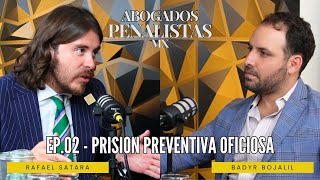 EP02 ¨Prisión Preventiva Oficiosa¨con Rafael Alejandro Satara [upl. by Adabelle538]