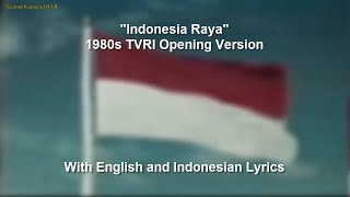 Indonesia Raya  1980s TVRI Sign On Audio Version  With Lyrics [upl. by Annhej]