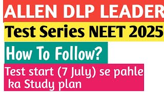 Allen test series for neet 2025  How to follow dlp leader test series neet neet2025 allen [upl. by Reginauld]