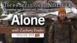 Alone with Zachary Fowler [upl. by Seidel]