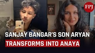 Sanjay Bangars Son Aryan Transforms Into Anaya Sanjaybangar Aryanbangar Viral Trending [upl. by Anotal17]