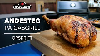 Grillopskrift  Andesteg på gasgrill [upl. by Eelorac460]