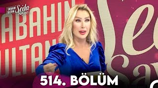 Sabahın Sultanı Seda Sayan 514 Bölüm 26 Aralık 2023 [upl. by Jolanta]