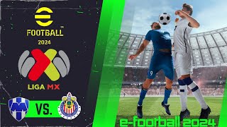 eFootball 2024  CF Monterrey Vs CD Guadalajara  Liga MX │ Jornada 13 │ Calabozo Retro [upl. by Nohsreg]