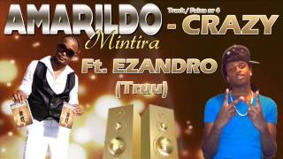 Amarildo Feat Ezandro  crazy [upl. by Nhguaved]