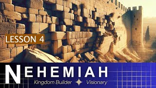 Nehemiah Lesson 4 [upl. by Richers]