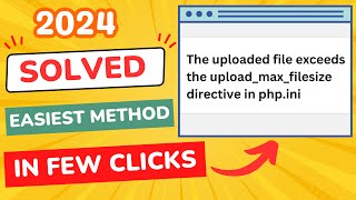 How to Fix quot The Uploaded File Exceeds the uploadmaxfilesize Directive in phpini quot in WordPress [upl. by Jankell522]