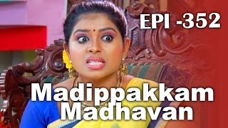 Madipakkam Madhavan  EPI 352 [upl. by Ahtekahs962]