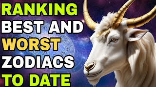 💥RANKING Best And Worst Zodiac Signs To Date According To Astrology [upl. by Enelear]