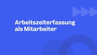 How to Clockodo  Arbeitszeiterfassung als Mitarbeiter [upl. by Bertina]