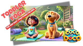 Toddler Yoga for Beginners with Coco and Doco  Fun amp Easy Yoga Poses for Kids [upl. by Aklim509]