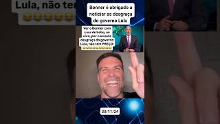 Pilhado comentou no jornalismo da Globo o Bonner está falando da desgraça do governo Lula shorts [upl. by Ettenotna]