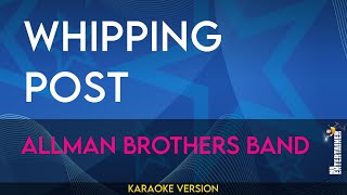 Whipping Post  Allman Brothers Band KARAOKE [upl. by Pascal]