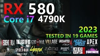 RX 580 8GO  Core i7 4790K  Tested in 19 Games [upl. by Trula]