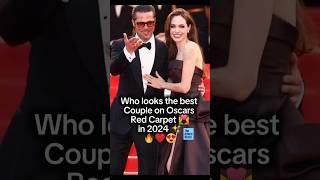 Who looks the best Couple on Oscars Red Carpet 2024✨ oscars redcarpet couple angelina bradpitt [upl. by Anipsed70]