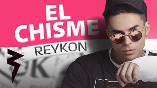 El Chisme Audio Oficial  Reykon el Líder ® [upl. by Annavaj911]