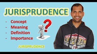 Jurisprudence  Concept  Meaning  Definition [upl. by Kong308]