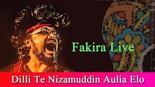 Dilli Te Nizamuddin Aulia Elo  Fakira Live  Ft Timir Biswas [upl. by Alene]