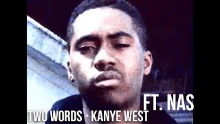 Kanye West NAS Mos Def  TWO WORDS Remix ft Freeway and The Boys Choir of Harlem [upl. by Hermione]