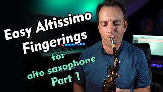 Easy Altissimo Fingerings for Alto Saxophone  Part 1  Playing fast [upl. by Annahs]