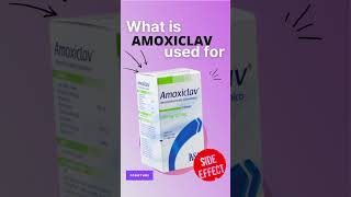 AMOXICLAV SIDE EFFECTS 💊  What is amoxiclav used for [upl. by Ytitsahc292]