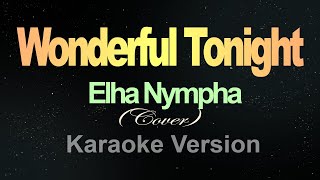 Wonderful Tonight  Karaoke Elha Nympha [upl. by Werda521]