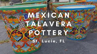 Mexican Talavera Pottery Port St Lucie Florida [upl. by Broderic]