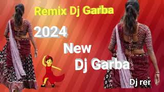 Dj remix garba ll bollywood new garba ll2024 new garba amp non stop garba [upl. by Wittie]