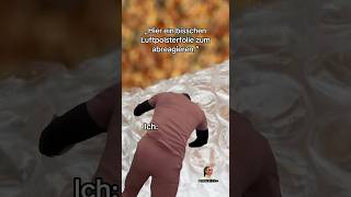 Hier ein bisschen Luftpolsterfolie 🥳 relaxing mood chill energy funny humor memes [upl. by Eyssej]