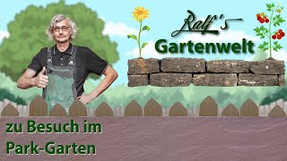 Der ParkGarten I Ralf´s Gartenwelt I Eine kleine Gartenführung amp Aufbau eines Sichtschutzes [upl. by Neyud]