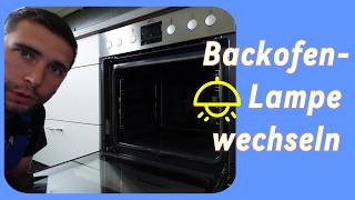 Backofen Lampe tauschen  Tipps und Tricks Anleitung [upl. by Neerak]