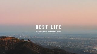 Stefanie Heinzmann amp HIGHT  Best Life Official Video [upl. by Elledoj]