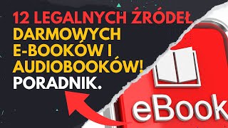 12 Legalnych Źródeł Darmowych Ebooków i Audiobooków  Poradnik ebook audiobook poradnik free [upl. by Hendrick]