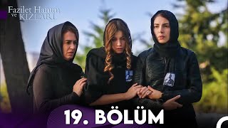 Fazilet Hanım ve Kızları 19 Bölüm [upl. by Siaht275]