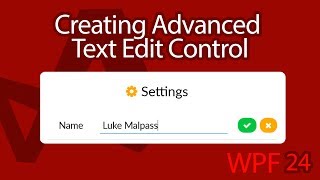 C WPF UI Tutorials 24  Advanced Edit Text Control [upl. by Kristina]