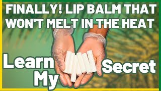 How to make LIP BALM last in the summer time Candelilla Wax Lip Balm [upl. by Anuahsar]