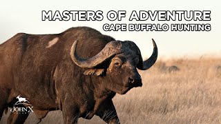 Masters of Adventure  Cape Buffalo Hunting  John X Safaris [upl. by Idet]