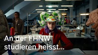 An der FHNW studieren heisst…  Fachhochschule Nordwestschweiz FHNW [upl. by Eissim829]