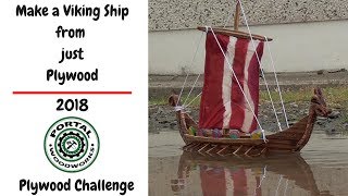 Building a Viking ship from just plywood  Portal Woodworks 2018 plywood challenge [upl. by Lupee]